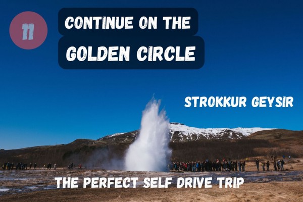 Continue on your self-drive Golden Circle journey by visiting Strokkur Geysir.